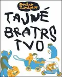 Tajné bratrstvo - Barbro Lindgrenová - kniha z kategorie Pohádky