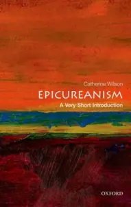 Epicureanism - Catherine Wilson