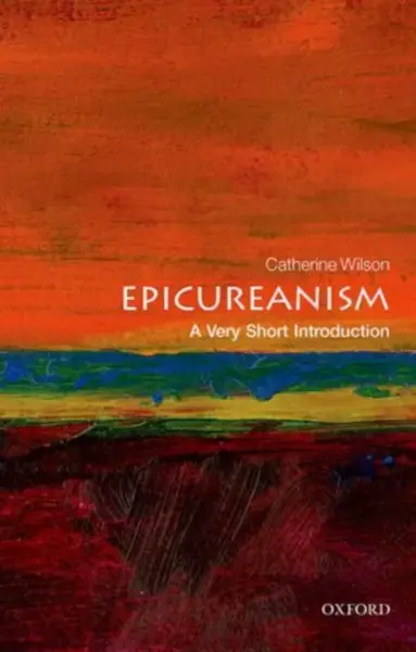 Epicureanism - Catherine Wilson