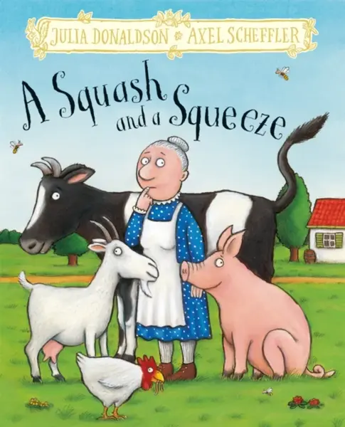 A Squash and a Squeeze - Julia Donaldsonová