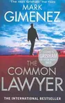 The Common Lawyer - Mark Gimenez