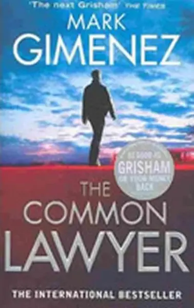 The Common Lawyer - Mark Gimenez