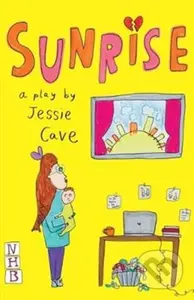 Sunrise - Jessie Cave - kniha z kategorie Drama a divadelní hry