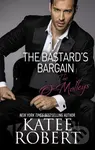The Bastard's Bargain - Katee Robert - kniha z kategorie Romantika