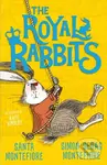 The Royal Rabbits - Santa Montefiore, Simon Sebag Montefiore