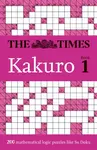 The Times Kakuro Book 1 - The Times Mind Games