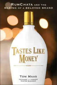 Tastes Like Money - Tom E.  Maas