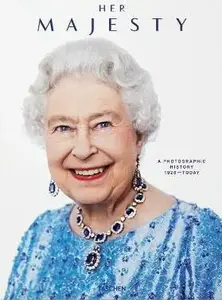 Her Majesty. A Photographic History 1926â€“2022 - Reuel Golden, Warwick Christopher