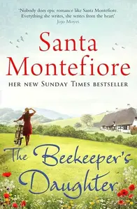 The Beekeeper's Daughter - Santa Montefiore