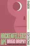 Hackenfeller's Ape (Faber Editions) - Brigid Brophy