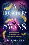 A Treachery of Swans - A.B. Poranek