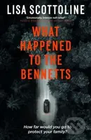 What Happened to the Bennetts - Lisa Scottoline