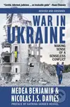 War in Ukraine (Making Sense of a Senseless Conflict) - kniha z kategorie Humanitní a společenské vědy