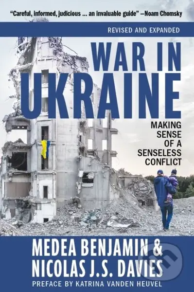 War in Ukraine (Making Sense of a Senseless Conflict) - kniha z kategorie Humanitní a společenské vědy