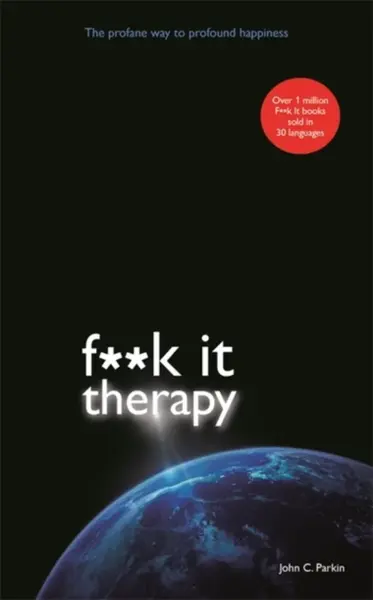 Fuck It Therapy - John Parkin