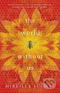 The World Without Us - Mireille Juchau - kniha z kategorie Společenská beletrie
