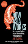 How Asia Works - Joe Studwell