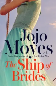The Ship of Brides - Jojo Moyes