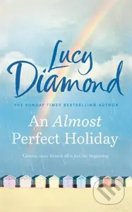 An Almost Perfect Holiday (Pure Escapism and the Ideal Holiday Read) - kniha z kategorie Společenská beletrie