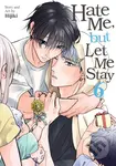 Hate Me, but Let Me Stay Vol. 6 - Hijiki - kniha z kategorie Komiksy