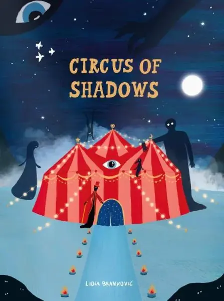 Circus of Shadows - Lidia Brankovic