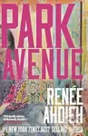 Park Avenue (A glamorous legal drama full of family secrets, billion-dollar scandal, and K-Beauty intrigue from Bestelling Author)