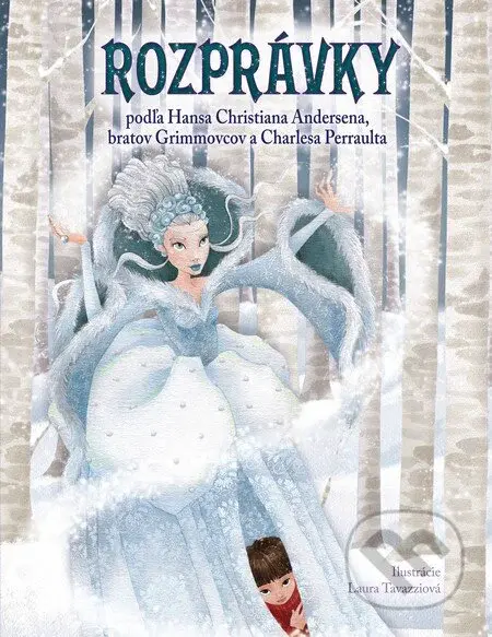 Rozprávky (podľa Hansa Christiana Andersena, bratov Grimmovcov a Charlesa Perraulta) - kniha z kategorie Pohádky