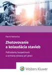 Zhotovovanie a kolaudácia stavieb - Patrik Nohavica