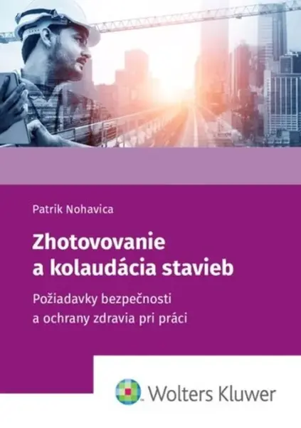 Zhotovovanie a kolaudácia stavieb - Patrik Nohavica