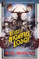 The Beast of Nightfall Lodge (THE INSTITUTE FOR SINGULAR ANTIQUITIES BOOK II) - kniha z kategorie Fantasy