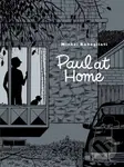 Paul At Home - Michel Rabagliati