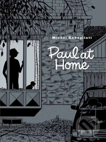 Paul At Home - Michel Rabagliati