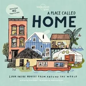 Lonely Planet Kids A Place Called Home - Kate Baker, Lonely Planet Kids