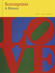 Screenprints (Victoria & Albert Museum) - Gill Saunders