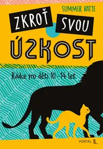 Zkroť svou úzkost - Summer Batte