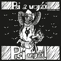Psí vojáci – Psi a vojáci (1979 - 1980 Live) LP