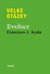 Velké otázky Evoluce (poškozená) - Ayala Francisco