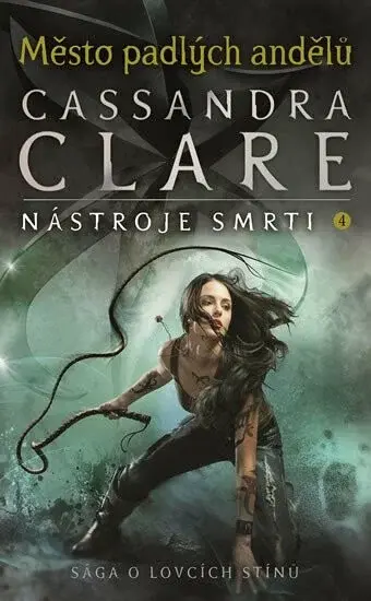 Město padlých andělů  - Nástroje smrti 4 - Cassandra Clare