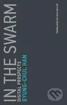 In the Swarm (Digital Prospects) - Byung-Chul Han - kniha z kategorie Filozofie