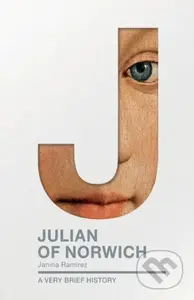 Julian of Norwich (A Very Brief History) - Dr Janina Ramirez - kniha z kategorie Filozofie