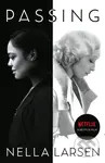Passing (Official Netflix tie-in edition) - Nella Larsen - kniha z kategorie Společenská beletrie