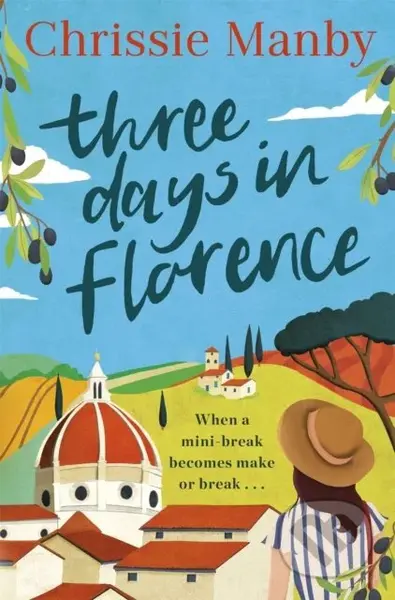Three Days in Florence (A totally perfect, escapist summer romance in beautiful Italy) - kniha z kategorie Romantika