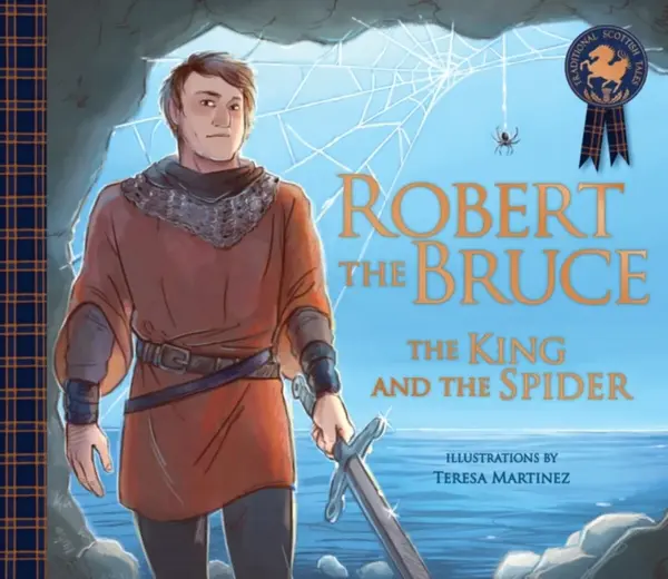 Robert the Bruce: The King and the Spider - Molly MacPherson