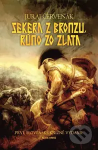 Sekera z bronzu, rúno zo zlata (Prvé slovenské knižné vydanie) - kniha z kategorie Fantasy