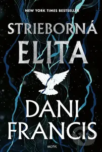 Strieborná elita - Dani Francis - kniha z kategorie Romantika