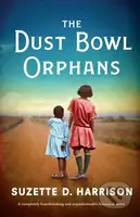 The Dust Bowl Orphans (A completely heartbreaking and unputdownable historical novel) - kniha z kategorie Společenská beletrie