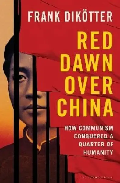 Red Dawn Over China - Frank Dikotter