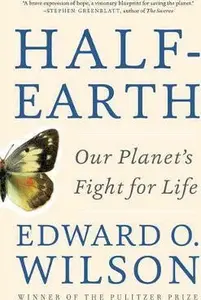 Half-Earth - Edward O. Wilson