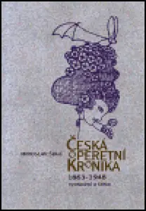 Česká operetní kronika 1863-1948 (poškozená) - Miroslav Šulc