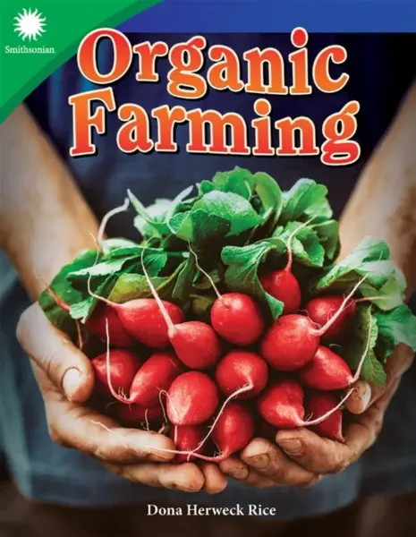 Organic Farming - Dona Herweck Rice